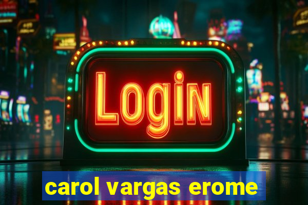 carol vargas erome